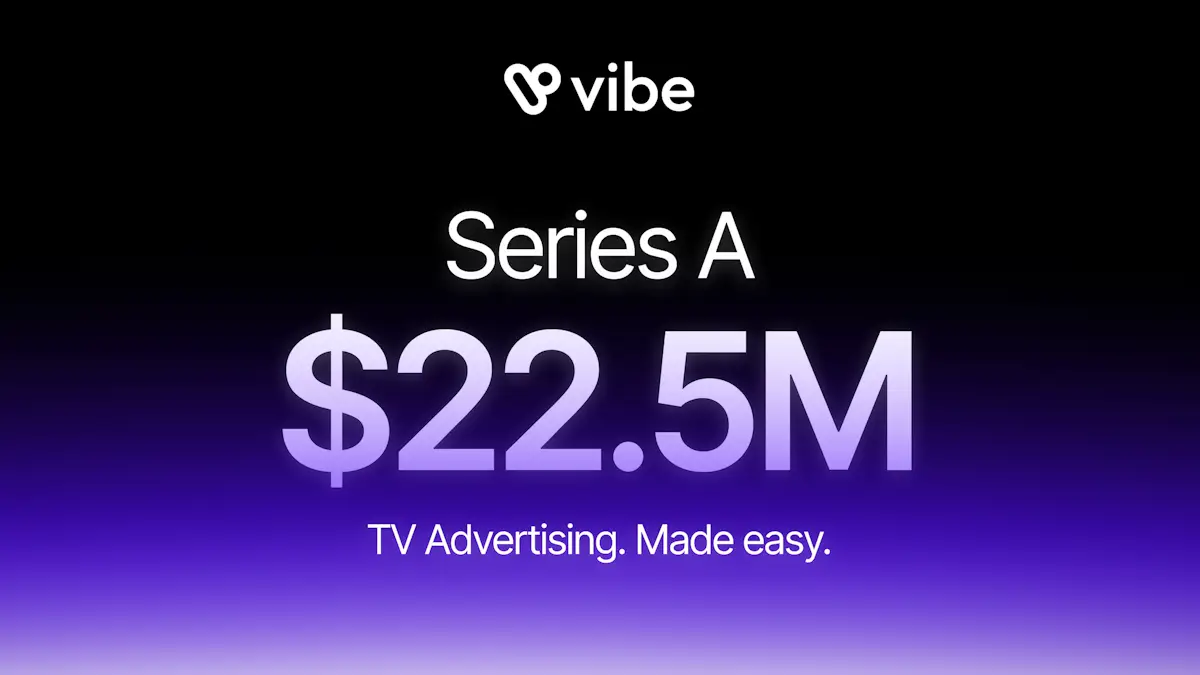 Vibe.co Raised $22.5M Series A