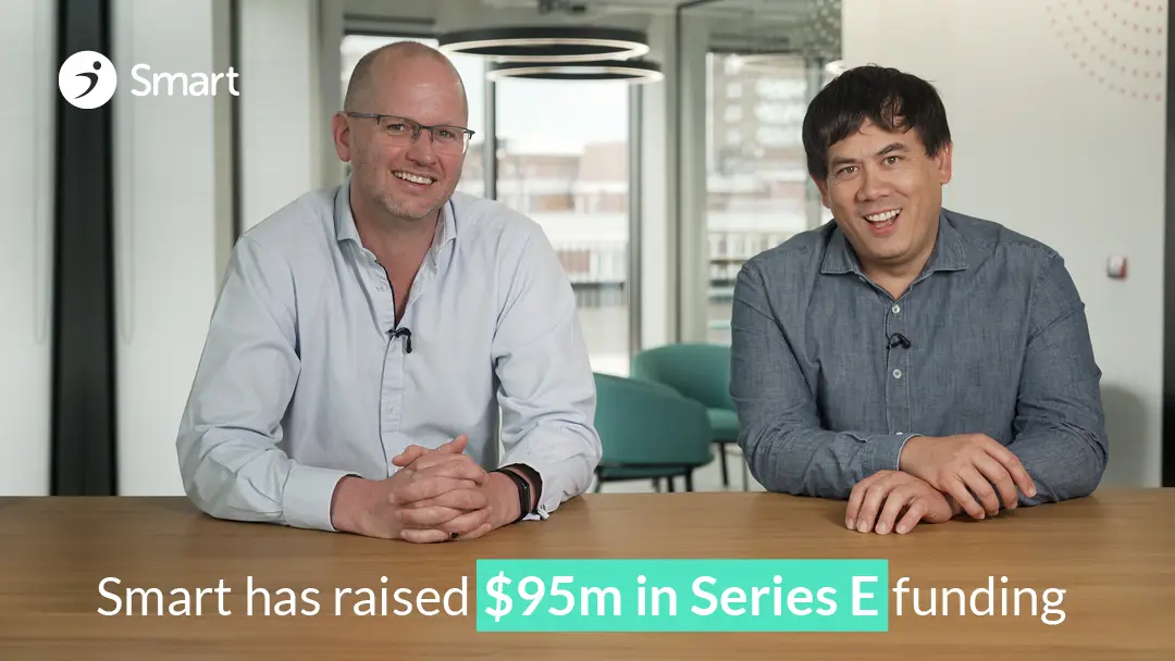 Smart Raised $95M Series E